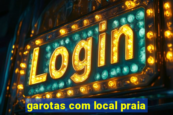 garotas com local praia